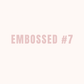 Embossed 7