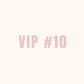 VIP 10