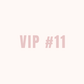 VIP 11