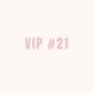 VIP 21