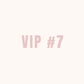 VIP 7