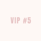 VIP 5