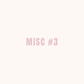 Misc 3