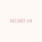 Holiday 8