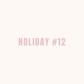 Holiday 12