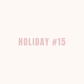 Holiday 15