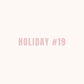 Holiday 19