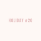 Holiday 20