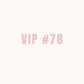 VIP 78