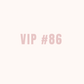 VIP 86